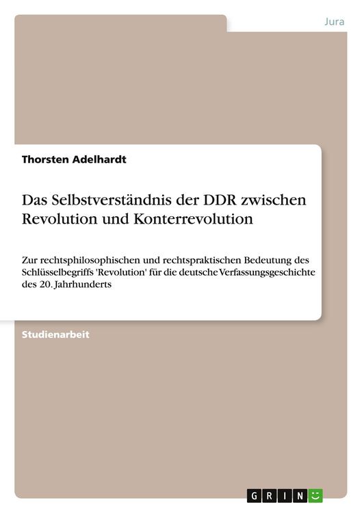 Produktbild: Das Selbstverst&auml;ndnis der DDR zwischen Revolution und Konterrevolution