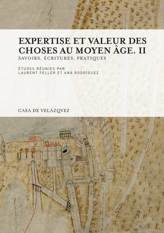 Produktbild: Expertise et valeur des choses au Moyen &Acirc;ge II : savoirs, &eacute;critures, pratiques