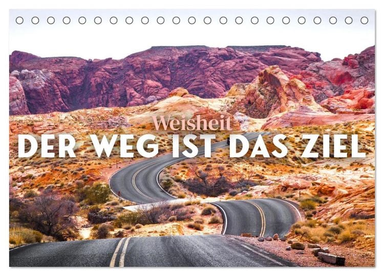 Produktbild: Weisheit - Der Weg ist das Ziel (Tischkalender 2026 DIN A5 quer), CALVENDO Monatskalender