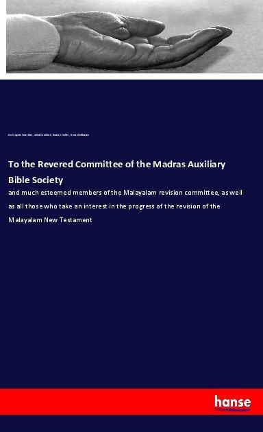Produktbild: To the Revered Committee of the Madras Auxiliary Bible Society