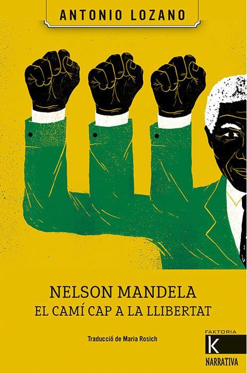Produktbild: Nelson Mandela. El cam&iacute; cap a la llibertat