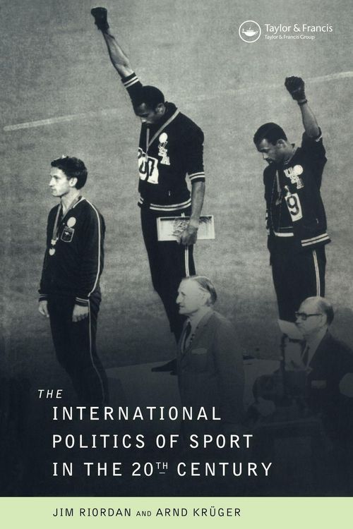 Produktbild: The International Politics of Sport in the Twentieth Century