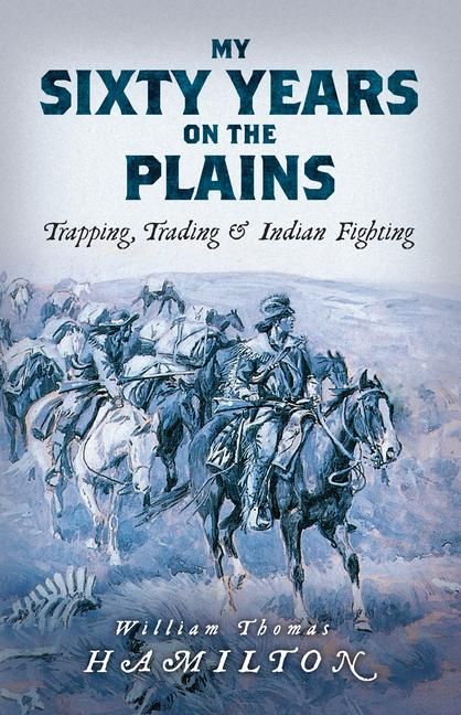 Produktbild: My Sixty Years on the Plains