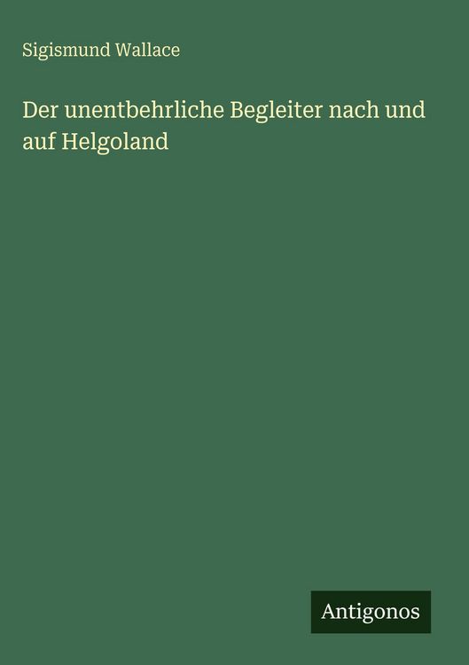 Produktbild: Der unentbehrliche Begleiter nach und auf Helgoland