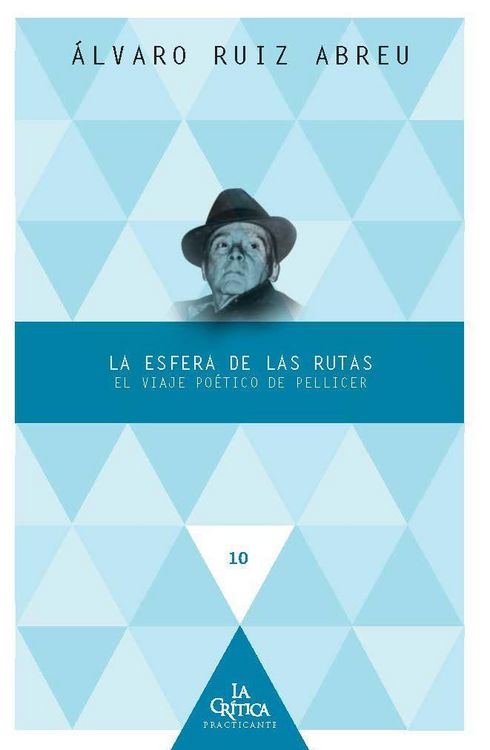 Produktbild: Las esfera de las rutas : viaje y poes&iacute;a en Pellicer