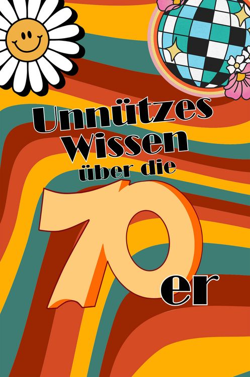 Produktbild: Unn&uuml;tzes Wissen &uuml;ber die 70er