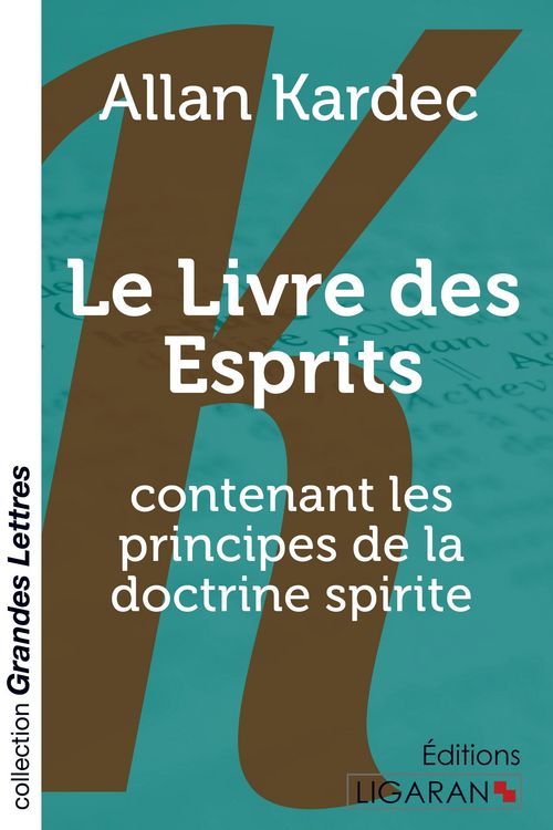 Produktbild: Le Livre des Esprits (grands caract&egrave;res)