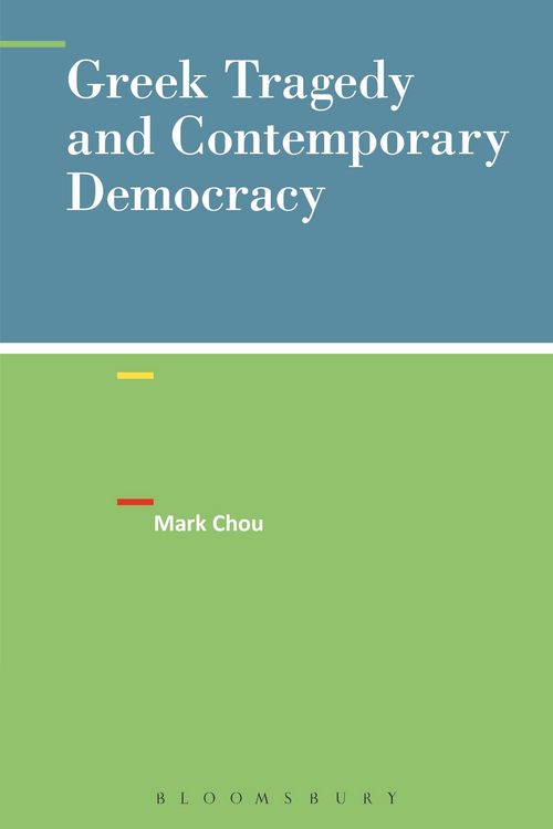 Produktbild: Greek Tragedy and Contemporary Democracy