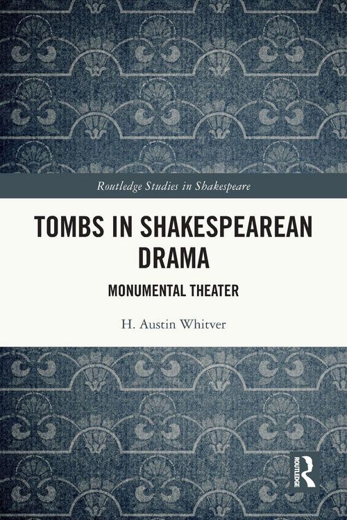 Produktbild: Tombs in Shakespearean Drama
