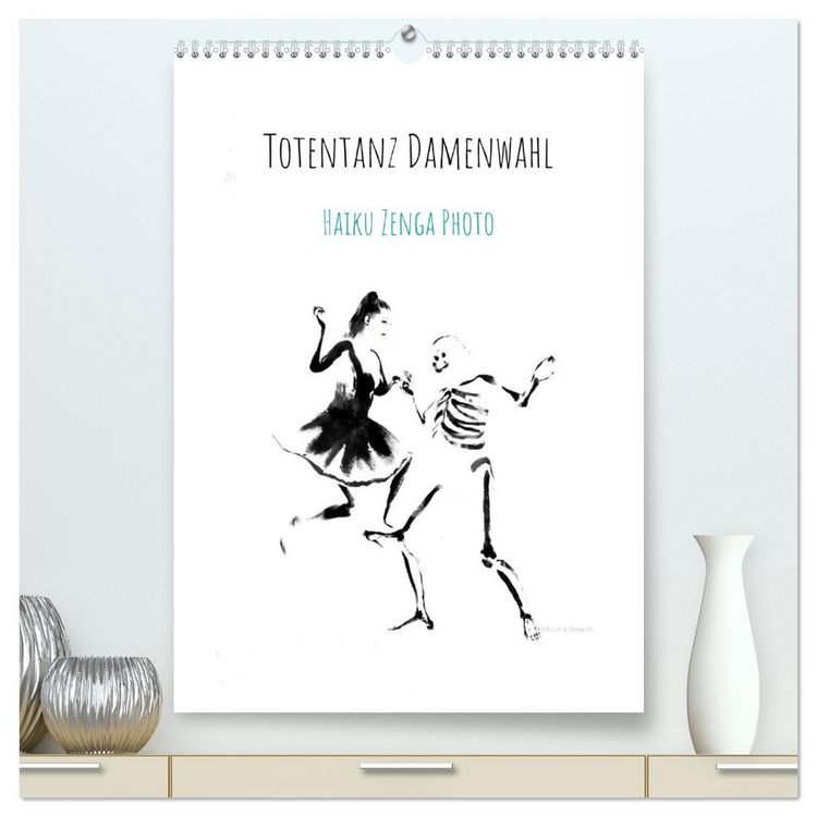 Produktbild: Totentanz Damenwahl Haiku Zenga Photo (hochwertiger Premium Wandkalender 2026 DIN A2 hoch), Kunstdruck in Hochglanz