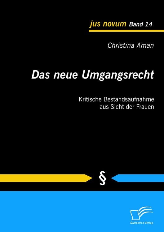 Produktbild: Das neue Umgangsrecht: Kritische Bestandsaufnahme aus Sicht der Frauen