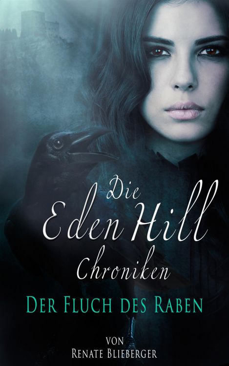 Produktbild: Die Eden Hill Chroniken - Der Fluch des Raben