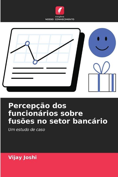 Produktbild: Percep&ccedil;&atilde;o dos funcion&aacute;rios sobre fus&otilde;es no setor banc&aacute;rio