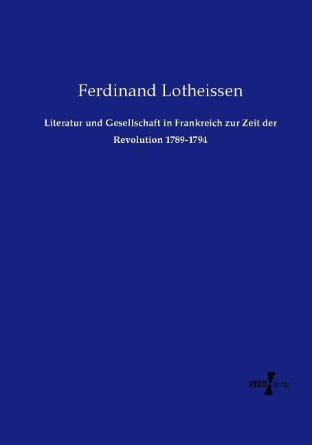 Produktbild: Literatur und Gesellschaft in Frankreich zur Zeit der Revolution 1789-1794