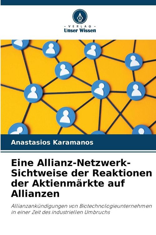 Produktbild: Eine Allianz-Netzwerk-Sichtweise der Reaktionen der Aktienm&auml;rkte auf Allianzen