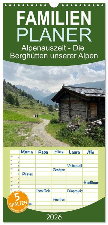 Produktbild: Familienplaner 2026 - Alpenauszeit - Die Bergh&uuml;tten unserer Alpen mit 5 Spalten (Wandkalender, 21 x 45 cm) CALVENDO