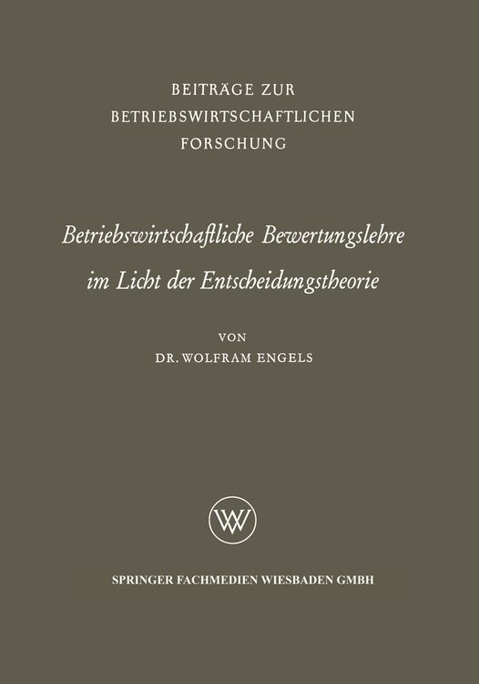 Produktbild: Betriebswirtschaftliche Bewertungslehre im Licht der Entscheidungstheorie