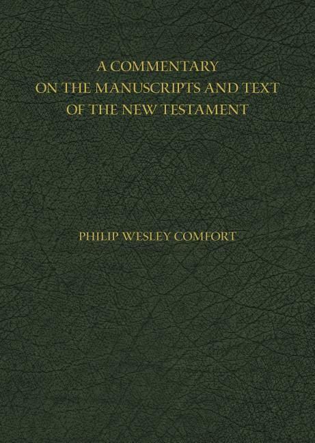 Produktbild: A Commentary on the Manuscripts and Text of the New Testament
