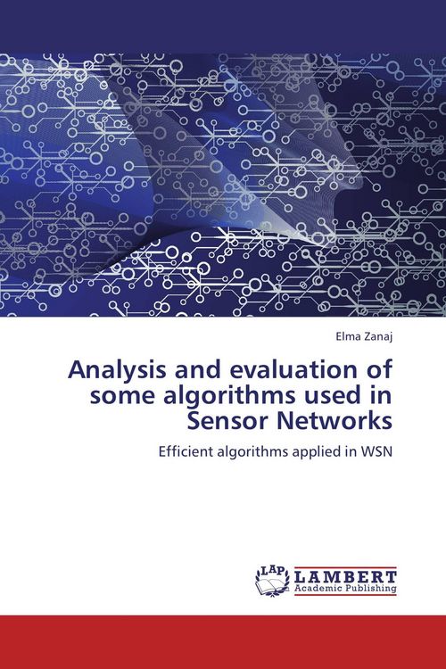 Produktbild: Analysis and evaluation of some algorithms used in Sensor Networks