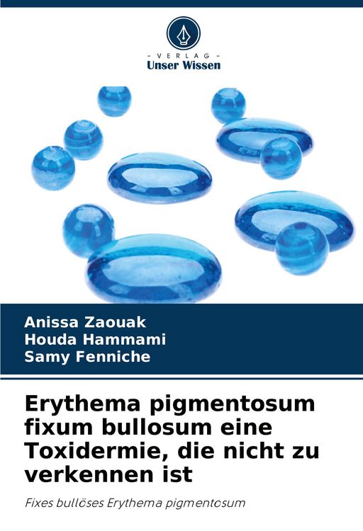 Produktbild: Erythema pigmentosum fixum bullosum eine Toxidermie, die nicht zu verkennen ist