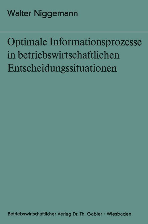 Produktbild: Optimale Informationsprozesse in betriebswirtschaftlichen Entscheidungssituationen