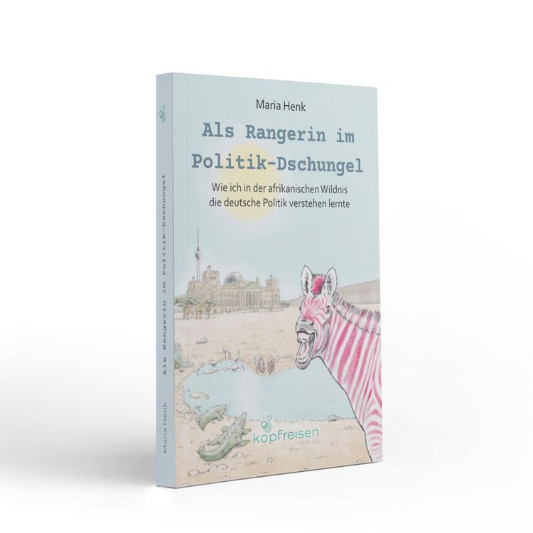 Produktbild: Als Rangerin im Politik-Dschungel
