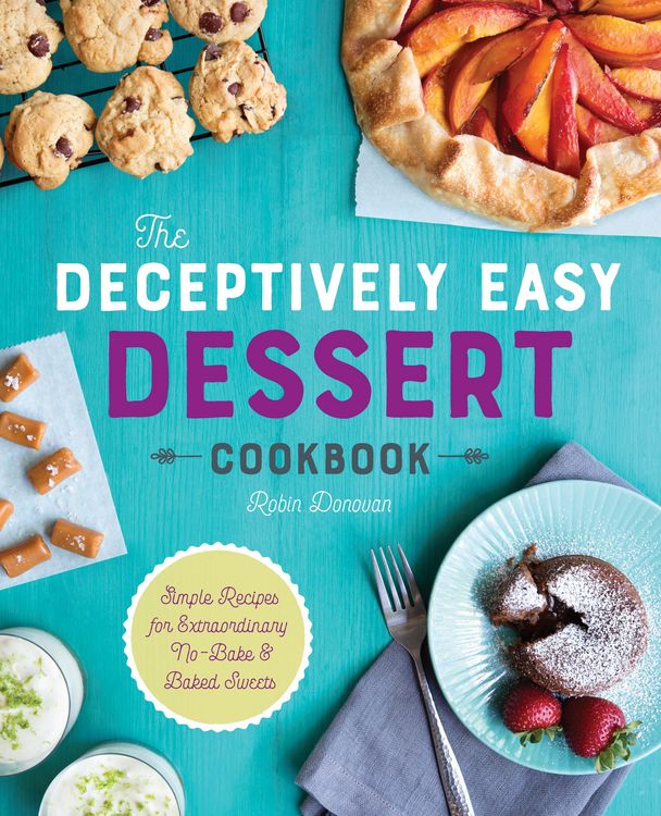 Produktbild: The Deceptively Easy Dessert Cookbook