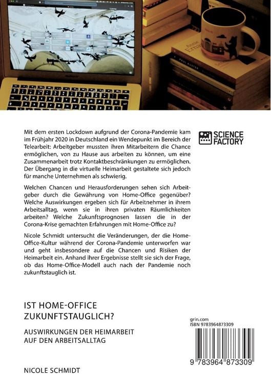 Produktbild: Ist Home-Office zukunftstauglich? Auswirkungen der Heimarbeit auf den Arbeitsalltag