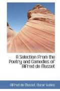 Produktbild: A Selection from the Poetry and Comedies of Alfred de Musset