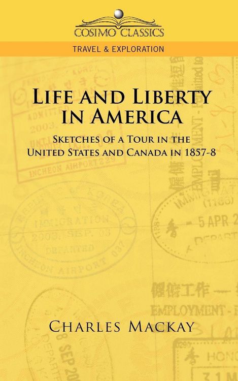 Produktbild: Life and Liberty in America, Sketches of a Tour in the United States and Canada in 1857-8