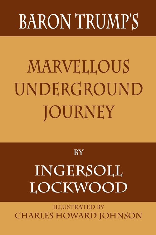 Produktbild: Baron Trump's Marvellous Underground Journey
