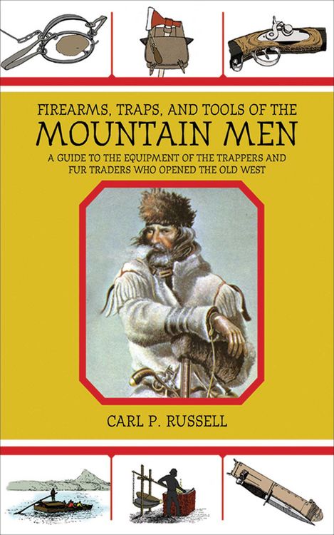 Produktbild: Firearms, Traps, & Tools of the Mountain Men