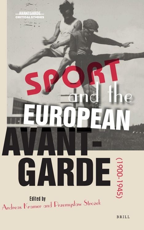 Produktbild: Sport and the European Avant-Garde (1900-1945)