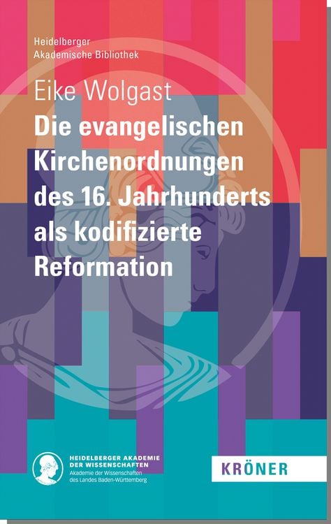 Produktbild: Die evangelischen Kirchenordnungen des 16. Jahrhunderts als kodifizierte Reformation