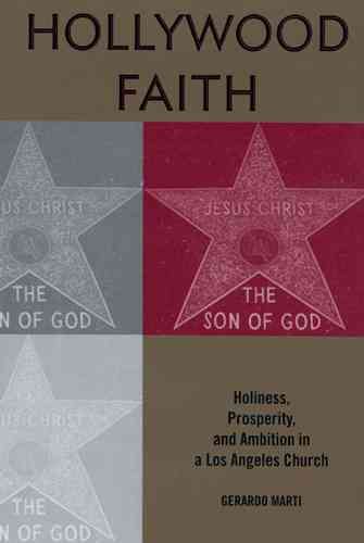 Produktbild: Hollywood Faith: Holiness, Prosperity, and Ambition in a Los Angeles Church