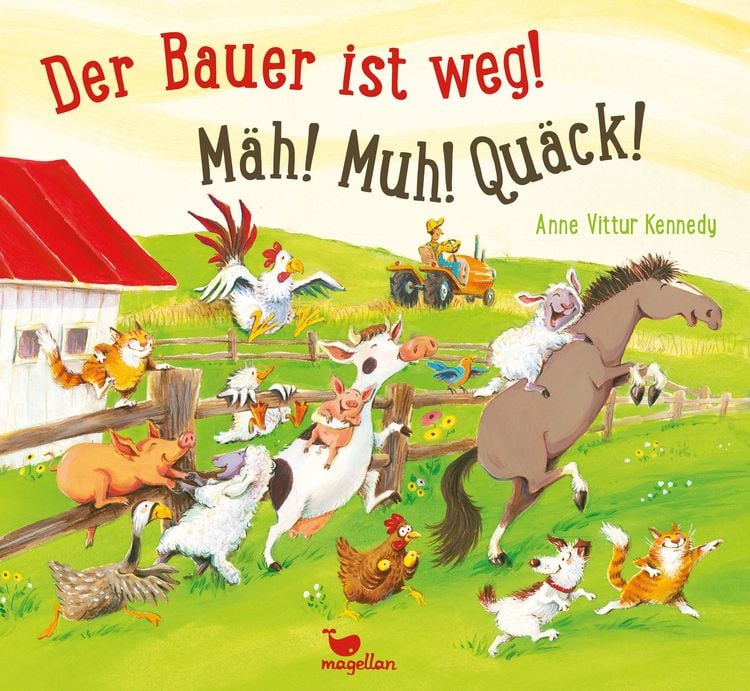 Produktbild: Der Bauer ist weg! M&auml;h! Muh! Qu&auml;ck!