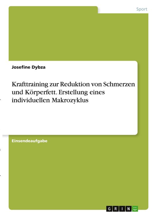 Produktbild: Krafttraining zur Reduktion von Schmerzen und K&ouml;rperfett. Erstellung eines individuellen Makrozyklus