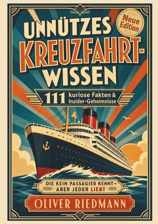 Produktbild: Unn&uuml;tzes Kreuzfahrt-Wissen, das keiner braucht &ndash; aber jeder liebt
