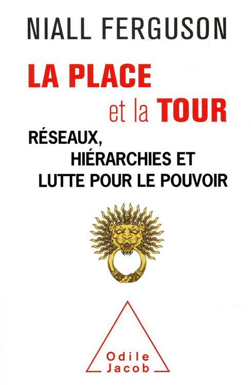 Produktbild: La place et la tour : r&eacute;seaux, hi&eacute;rarchies et lutte pour le pouvoir