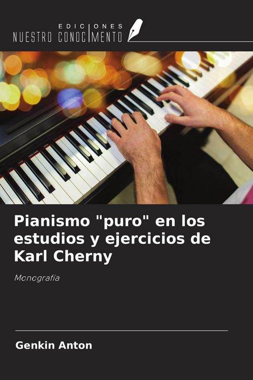 Produktbild: Pianismo "puro" en los estudios y ejercicios de Karl Cherny