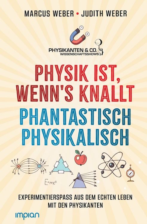 Produktbild: Physik ist, wenn's knallt | Phantastisch physikalisch: 2 Bücher in einem