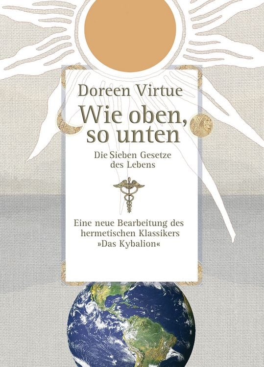 Produktbild: Wie oben, so unten. Die Sieben Gesetze des Lebens (Gebundene Ausgabe)