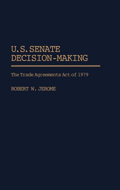 Produktbild: U.S. Senate Decision-Making
