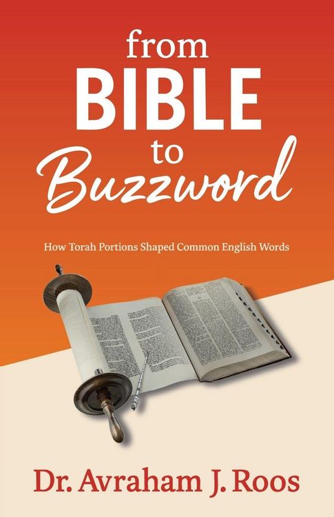 Produktbild: From Bible to Buzzword, How Torah Portions Shaped Common English Words