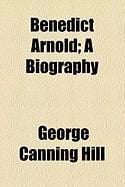 Produktbild: Benedict Arnold; A Biography