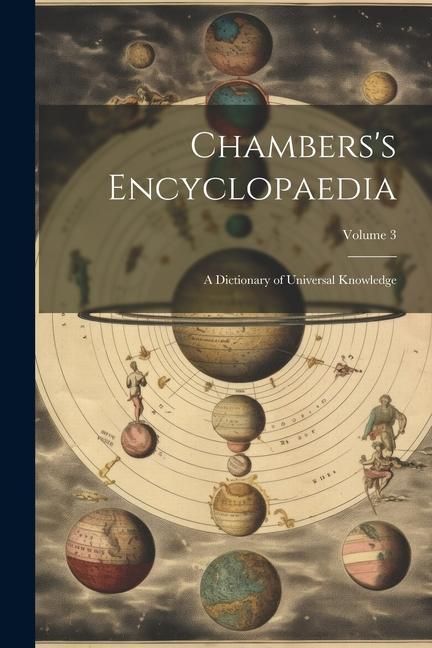 Produktbild: Chambers's Encyclopaedia: A Dictionary of Universal Knowledge; Volume 3