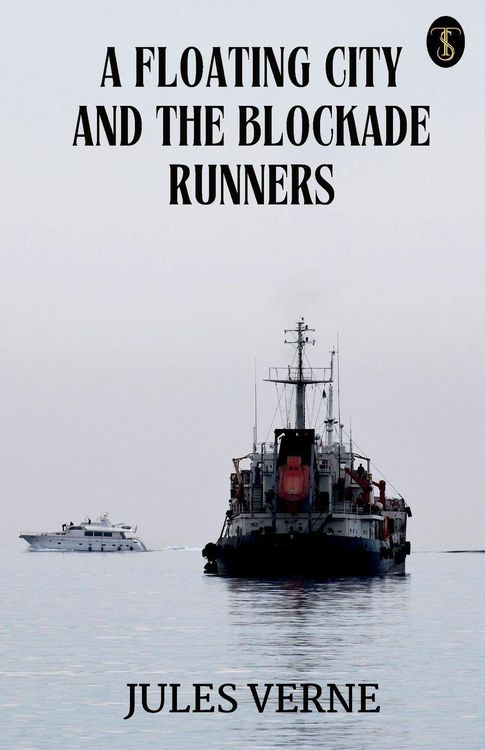 Produktbild: A Floating City And The Blockade Runners