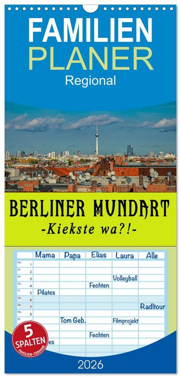 Produktbild: Familienplaner 2026 - Berliner Mundart mit 5 Spalten (Wandkalender, 21 x 45 cm) CALVENDO