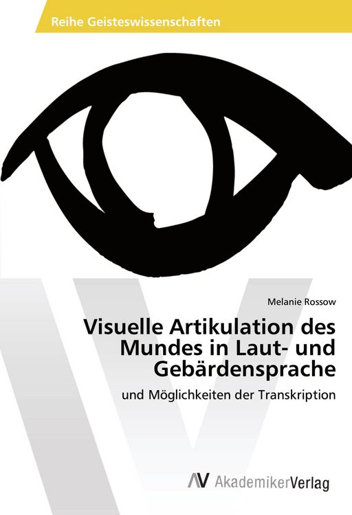 Produktbild: Visuelle Artikulation des Mundes in Laut- und Geb&auml;rdensprache