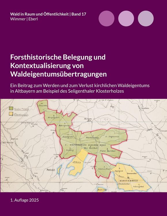Produktbild: Forsthistorische Belegung und Kontextualisierung von Waldeigentums&uuml;bertragungen